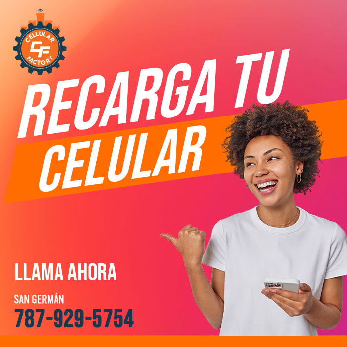 Recarga tu celular, llama al 787-929-5754